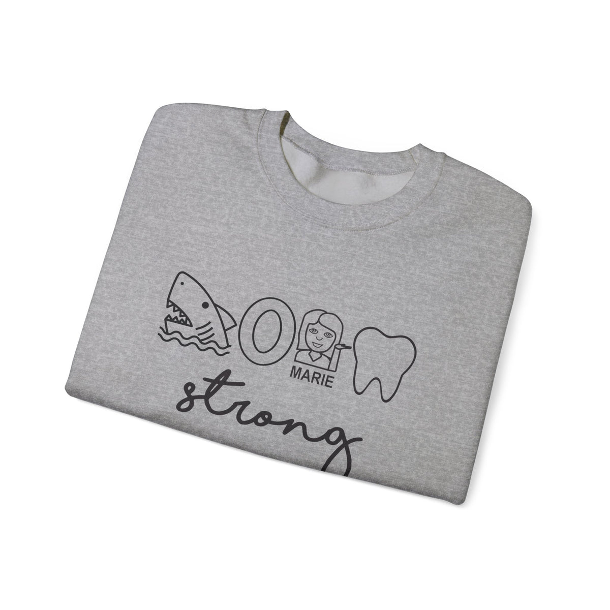 Dental Hygienist Strong Sweatshirt – Shark, Floss & Tooth Dental Pride Crewneck