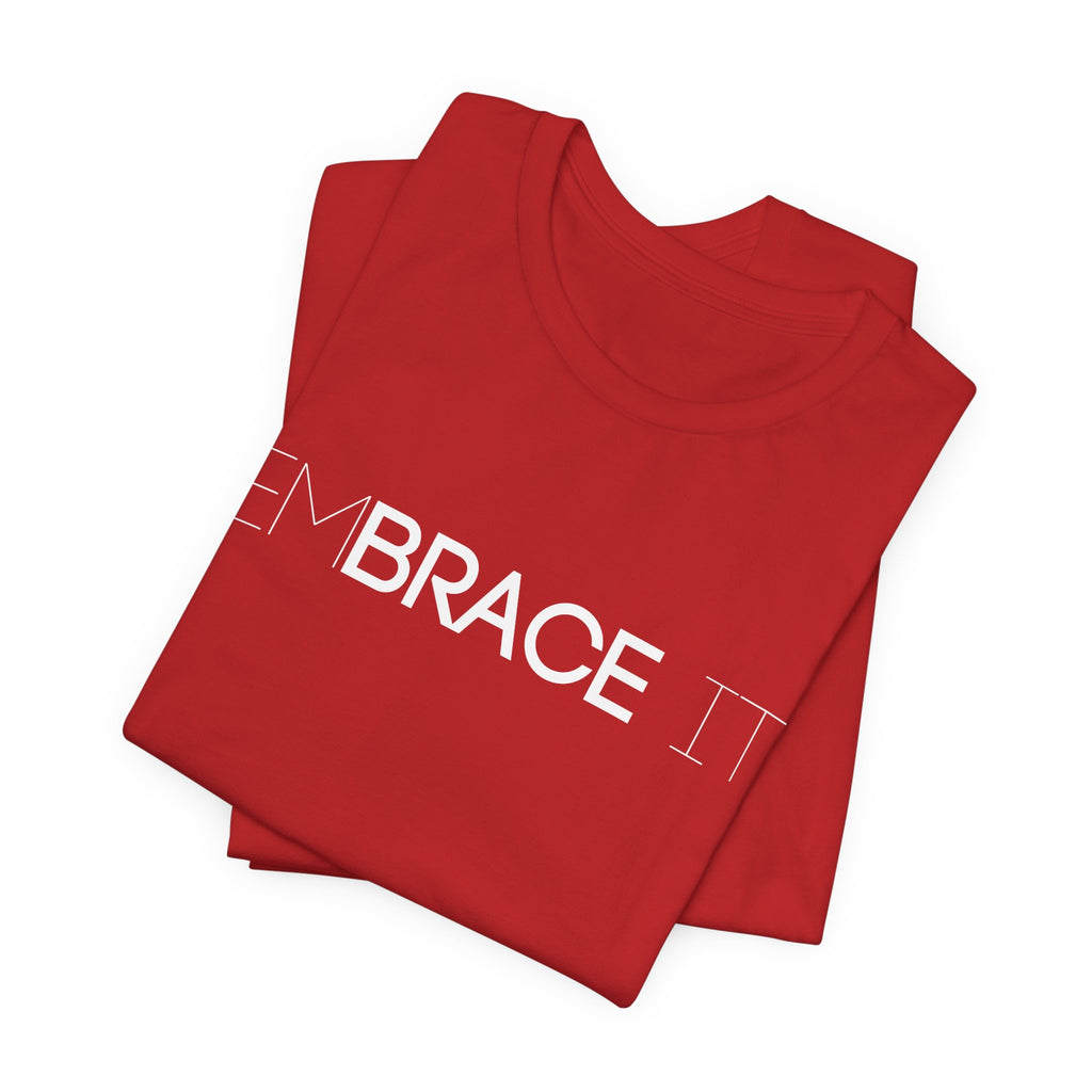 EmBRACE It™ Bella+Canvas Unisex Tee