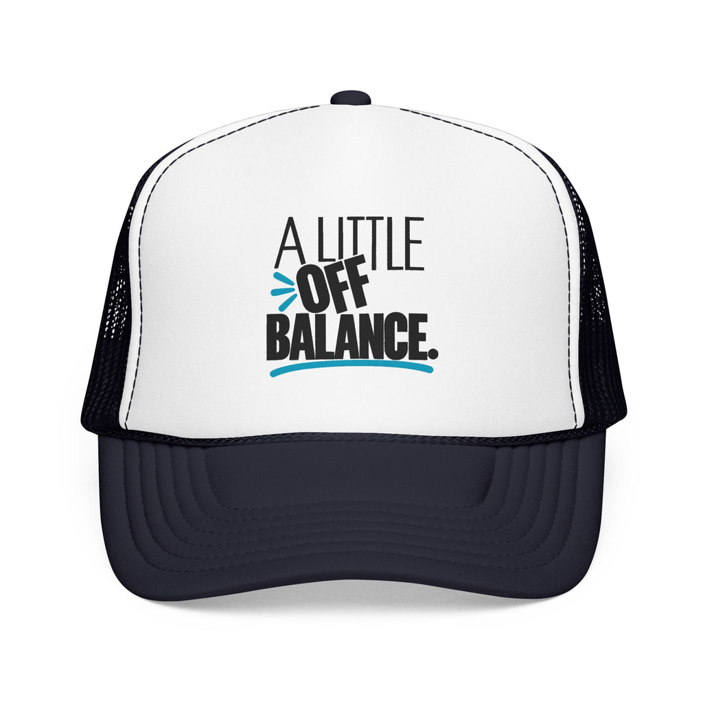 A Little Off Balance Retro Trucker Hat