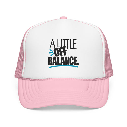 A Little Off Balance Retro Trucker Hat