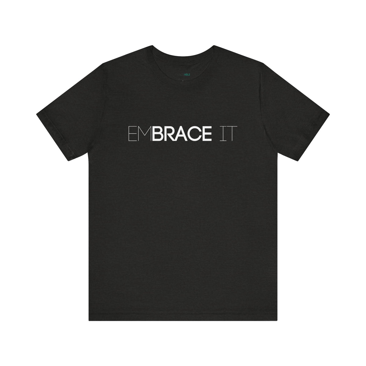 EmBRACE It™ Bella+Canvas Unisex Tee