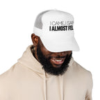 I Came, I Saw, I Almost Fell Trucker Hat