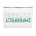 Perfectly Imperfect™ Accessory Pouch