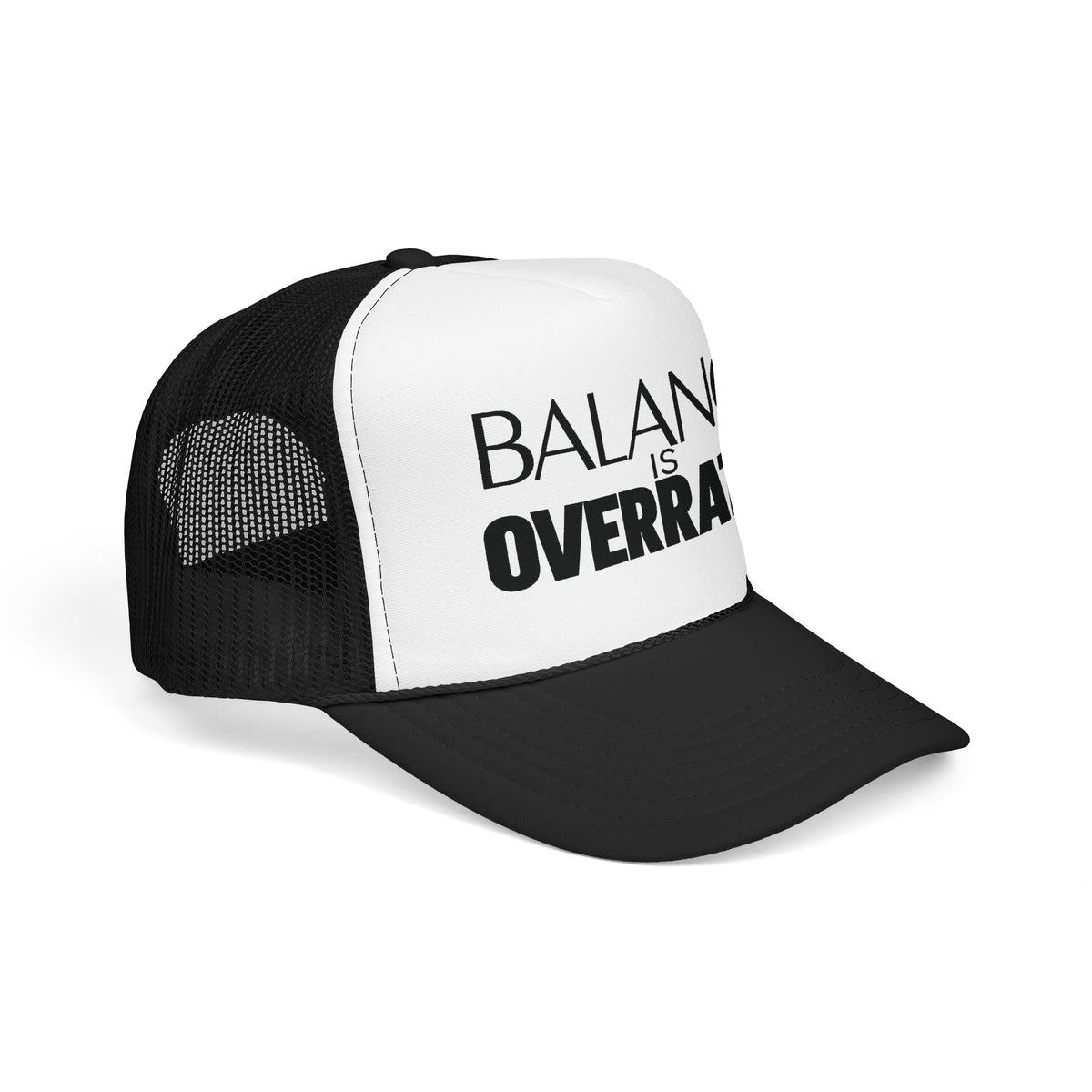 Balance Is Overrated Trucker Hat