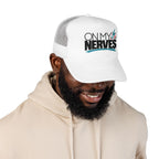 On My Nerves Retro Trucker Hat