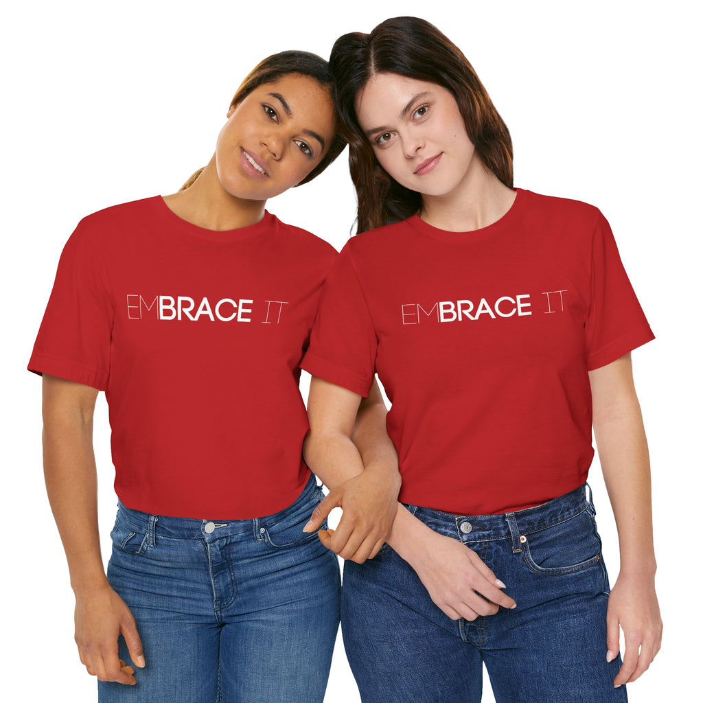 EmBRACE It™ Bella+Canvas Unisex Tee