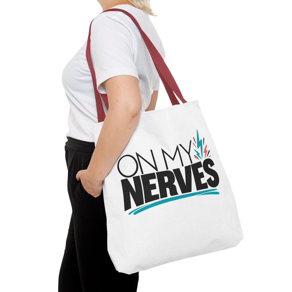On My Nerves + CMT Strong Tote