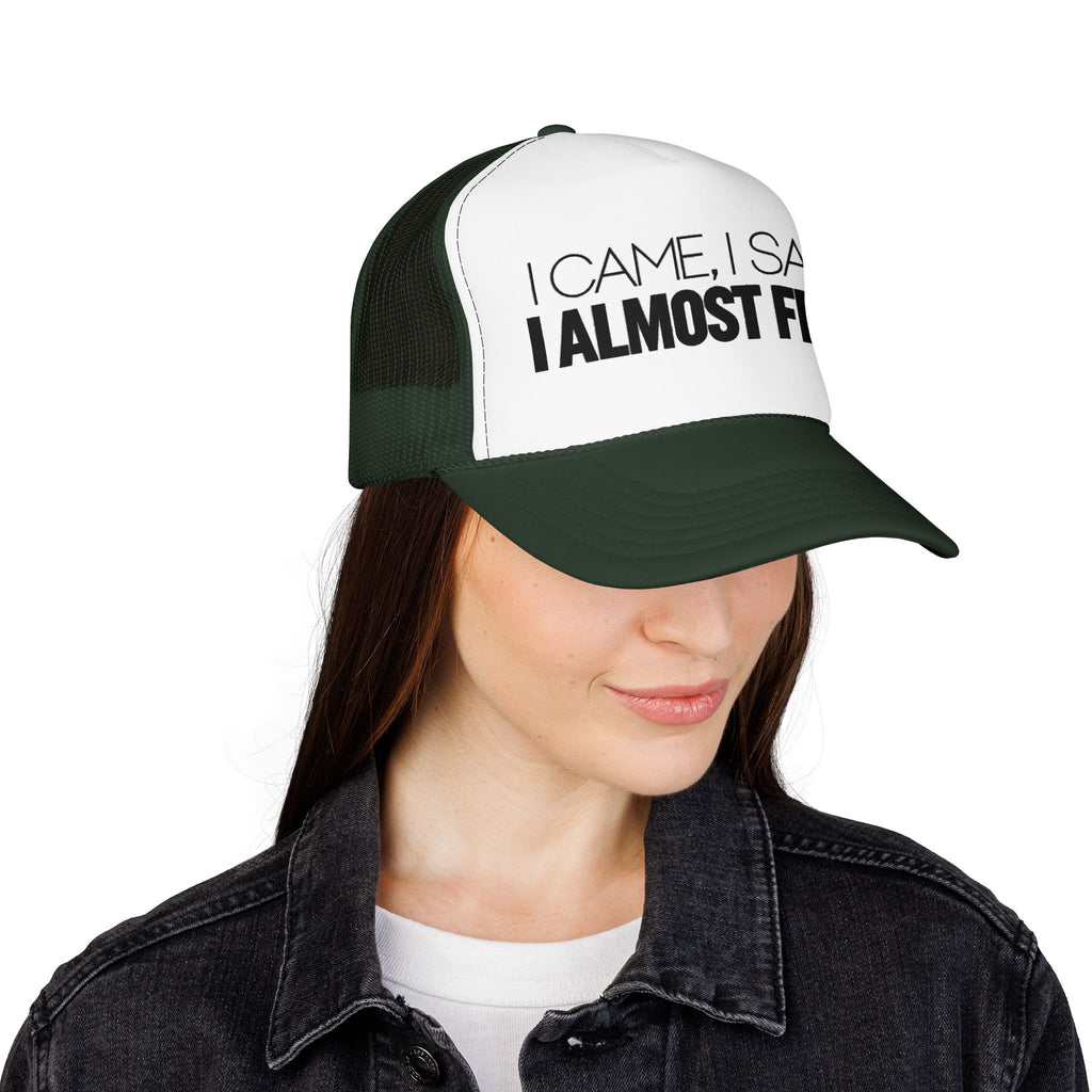 I Came, I Saw, I Almost Fell Trucker Hat