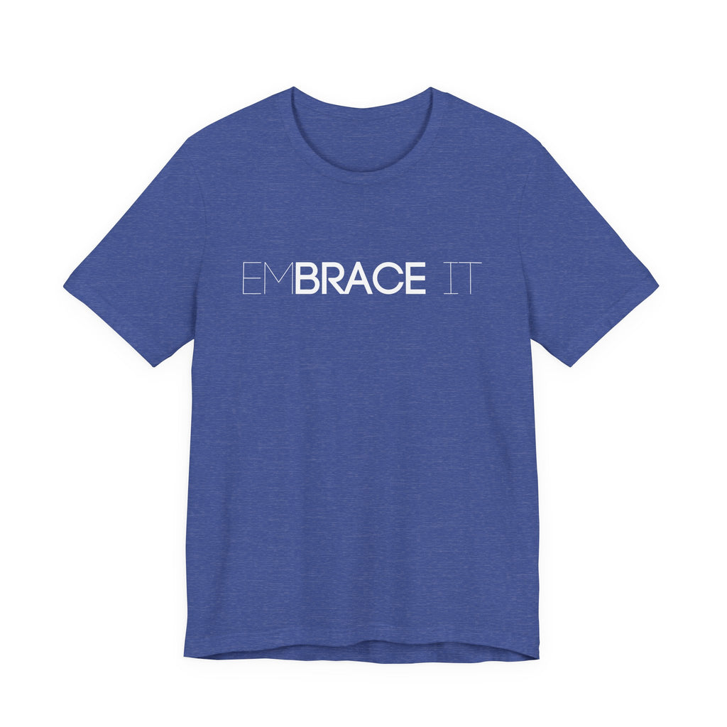EmBRACE It™ Bella+Canvas Unisex Tee