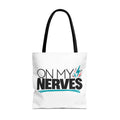 On My Nerves + CMT Strong Tote