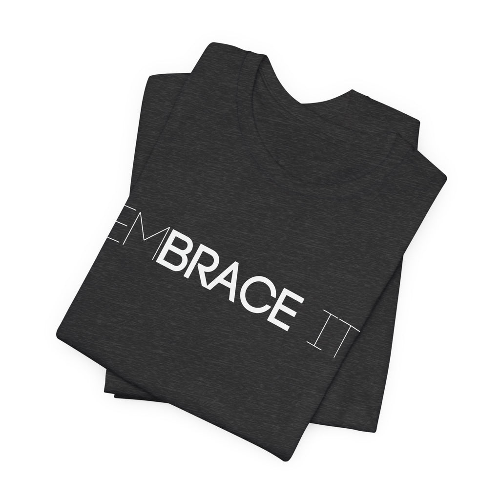 EmBRACE It™ Bella+Canvas Unisex Tee